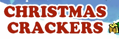 CHRISTMAS 
CRACKERS
